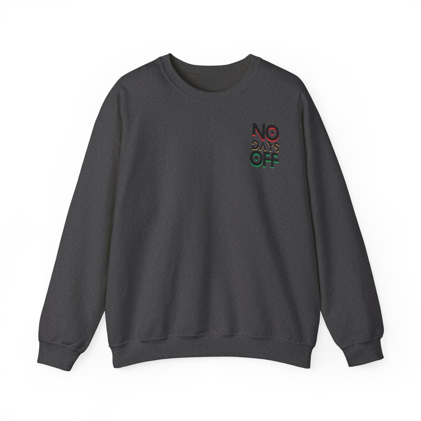 Unisex Heavy Crewneck Sweatshirt : No days off