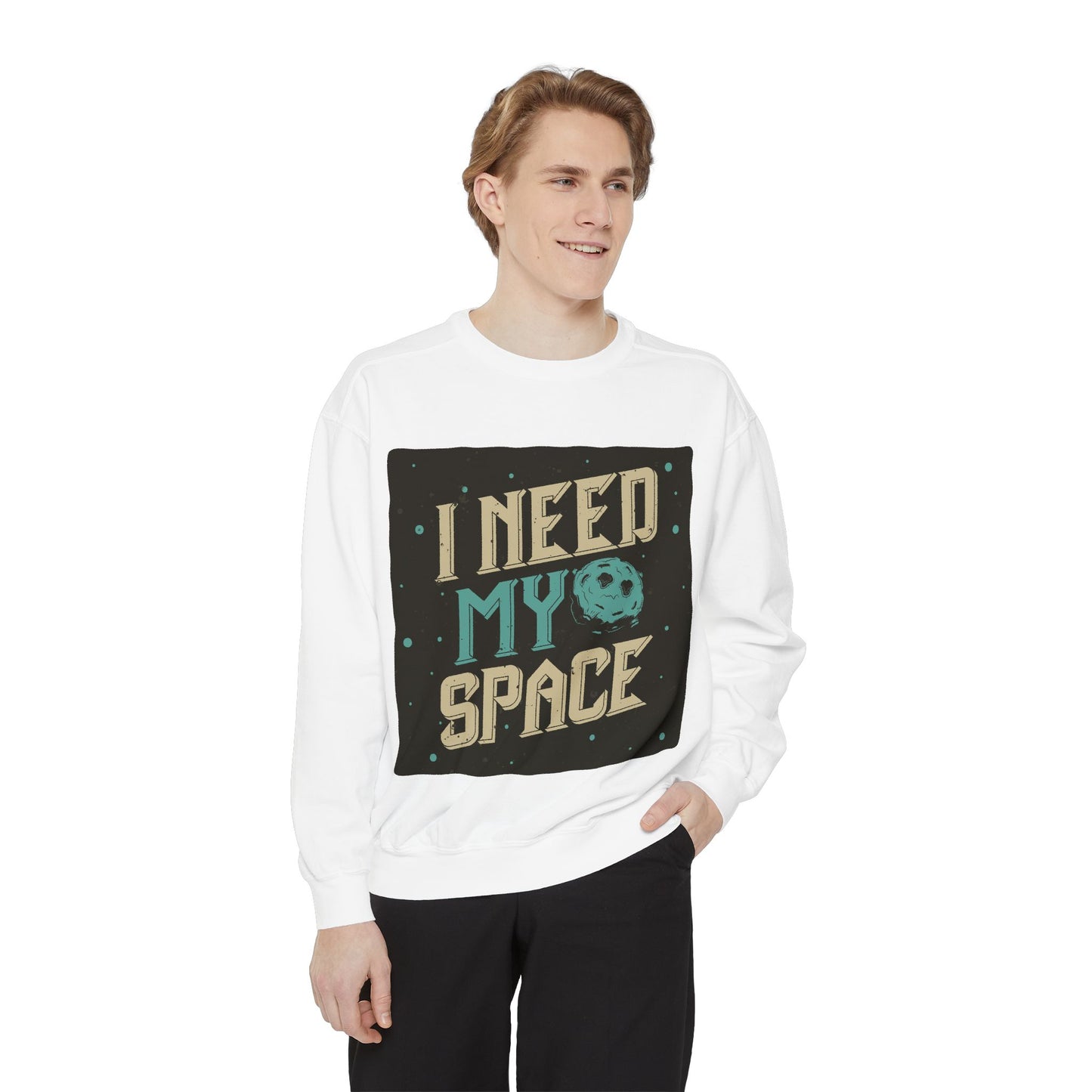 Unisex Sweatshirt: I need my space